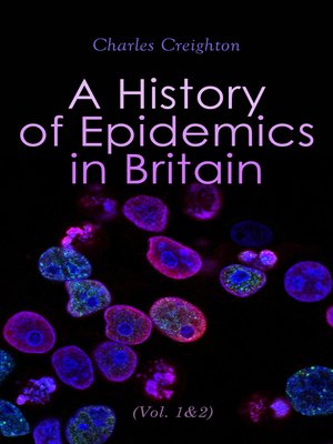 cover image of A History of Epidemics in Britain (Volume 1&2)